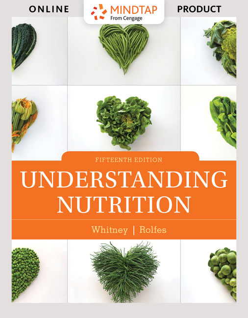 Mindtap For Understanding Nutrition 15th Edition 9781337556231 Cengage