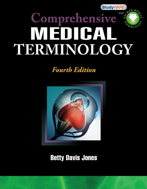 Comprehensive Medical Terminology, 4th Edition Cengage