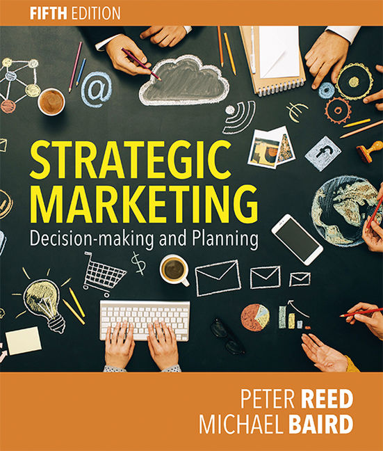 Product cover for Strategic Marketing: Decision-Making and Planning 5th Edition by Peter Reed/Michael Baird