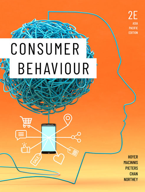 Product cover for Consumer Behaviour 2nd Edition by Wayne D. Hoyer/Deborah J. MacInnis/Rik Pieters/Eugene Chan/Gavin Northey