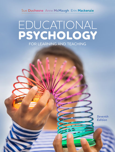 Product cover for Educational Psychology for Learning and Teaching 7th Edition by Dr Sue Duchesne/Dr Anne McMaugh/Dr Erin Mackenzie