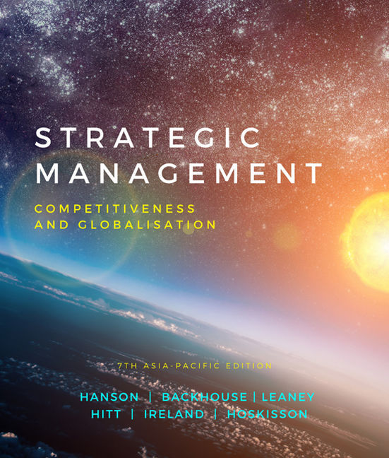 Product cover for Strategic Management: Competitiveness and Globalisation 7th Edition by Dallas Hanson/Kim Backhouse/David Leaney/Michael A. Hitt/R. Duane Ireland/Robert E. Hoskisson