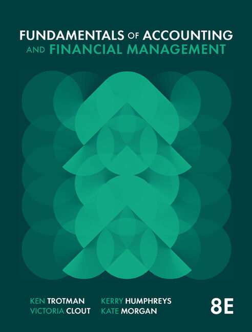 Product cover for eTextbook: Fundamentals of Accounting and Financial Management 8th Edition by Ken Trotman/Kerry Humphreys/Victoria Clout/Kate Morgan