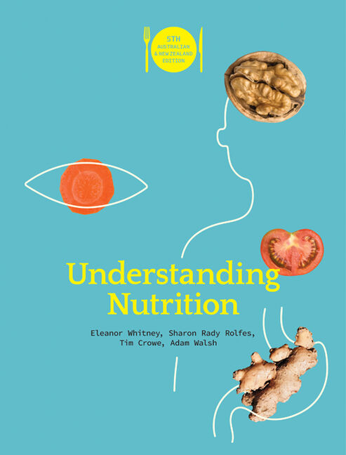 Product cover for Understanding Nutrition 5th Edition by Ellie Whitney/Sharon Rady Rolfes, MS, RDN/Tim Crowe/Adam Walsh