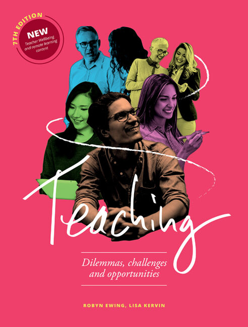 Product cover for Teaching: Dilemmas, Challenges and Opportunities 7th Edition by Robyn Ewing/Lisa Kervin