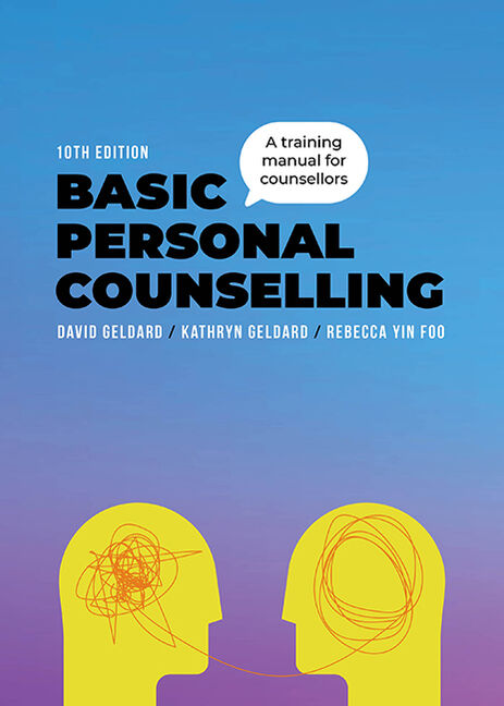 Product cover for Basic Personal Counselling: A Training Manual for Counsellors 10th Edition by David Geldard/Kathryn Geldard/Rebecca Yin Foo