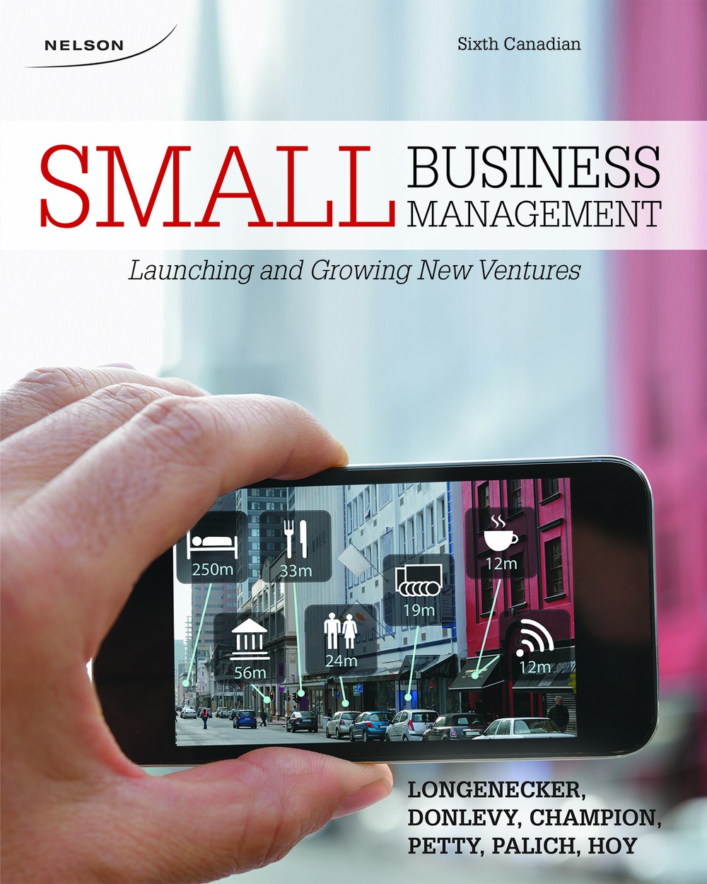 Small Business Management: Launching and Growing New Ventures, 6th Edition  - 9780176532215 - Cengage
