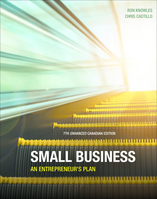 Small Business: An Entrepreneur's Plan, Enhanced 7th Edition by Ron Knowles/Chris Castillo