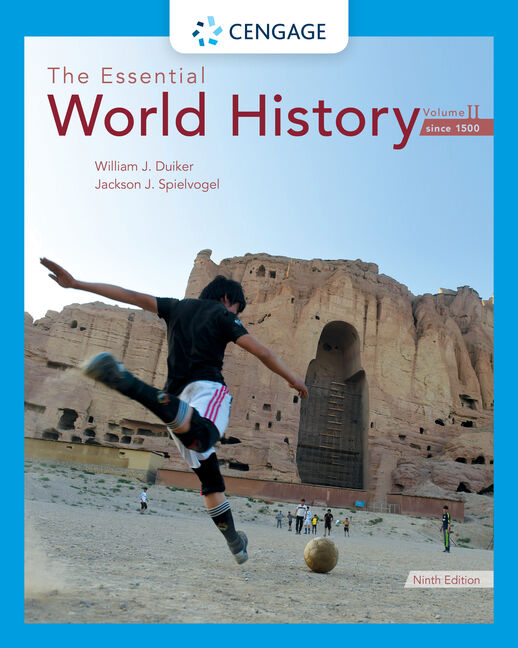 The Essential World History, Volume II Since 1500 9780357026878 Cengage