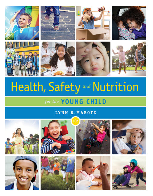 Health Safety And Nutrition For The Young Child 9780357040775 Cengage