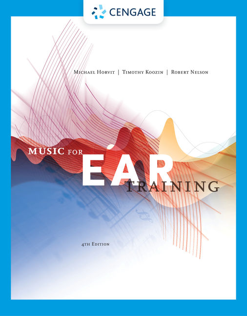 MindTap for Horvit/Nelson/Koozin's Music for Ear Training, 1 term Instant  Access, 4th Edition - 9780357106884 - Cengage