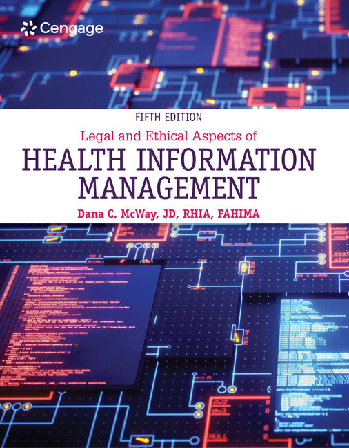 Product cover for Legal and Ethical Aspects of Health Information Management 5th Edition by Dana C. McWay