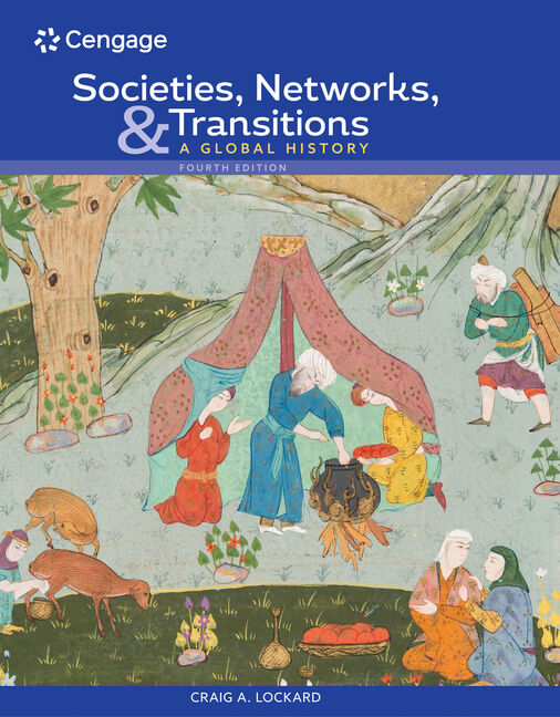 Societies, Networks, and Transitions, Volume I To 1500 9781285783086 Cengage