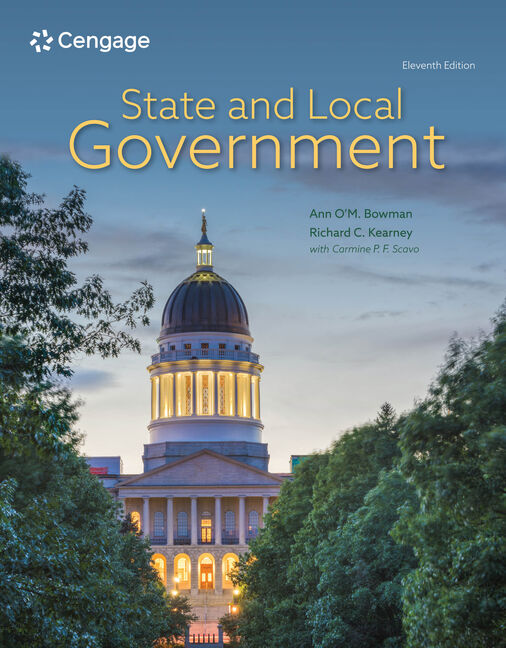 Product cover for State and Local Government 11th Edition by Ann O'M. Bowman/Richard C. Kearney/Carmine P. F. Scavo