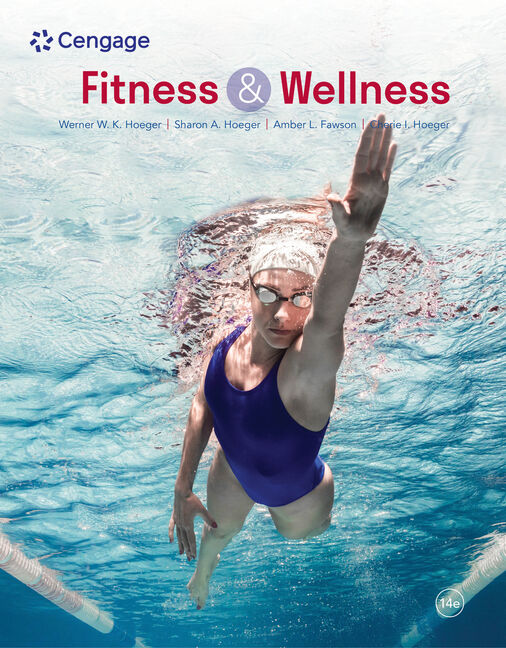 Lifetime Physical Fitness and Wellness: A Personalized Program by Werner W.  K. Hoeger and Sharon A. Hoeger