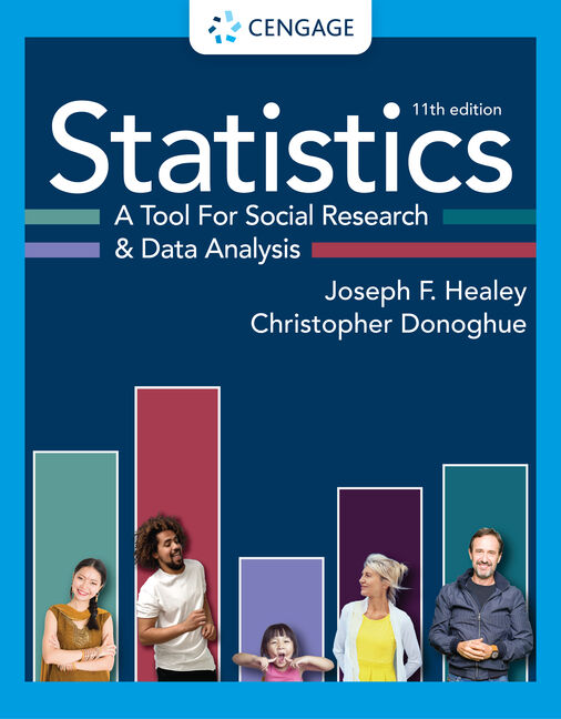 Product cover for Statistics: A Tool for Social Research and Data Analysis 11th Edition by Joseph F. Healey/Christopher Donoghue