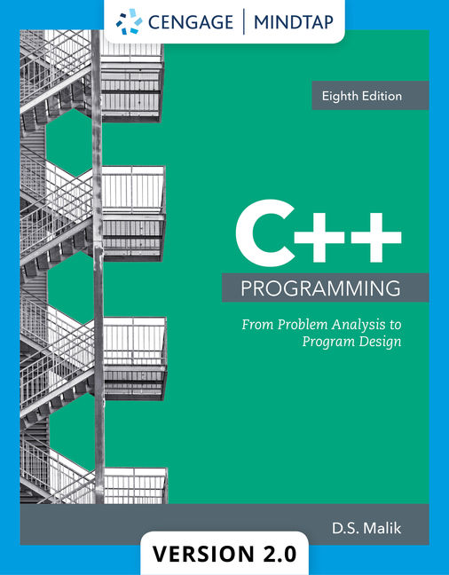 MindTapV2.0 for Malik's C++ Programming: From Problem