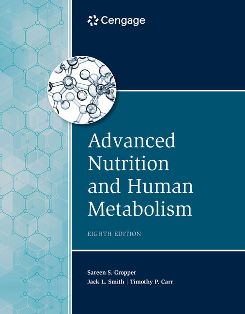 Product cover for Advanced Nutrition and Human Metabolism 8th Edition by Sareen S. Gropper/Jack L. Smith/Timothy P. Carr