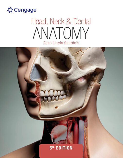  Head, Neck & Dental Anatomy 5th Edition by Marjorie J. Short/Deborah Levin-Goldstein