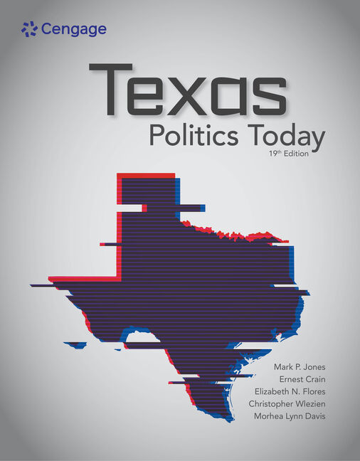 Product cover for MindTap for Jones/Maxwell/Crain/Davis/Wlezien/Flores' Texas Politics Today, 1 term Instant Access 19th Edition by Mark P. Jones/William Earl Maxwell/Ernest Crain/Morhea Lynn Davis/Christopher Wlezein/Elizabeth N. Flores