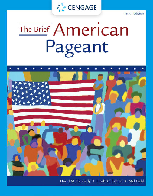 The Brief American Pageant: A History of the Republic, 10th