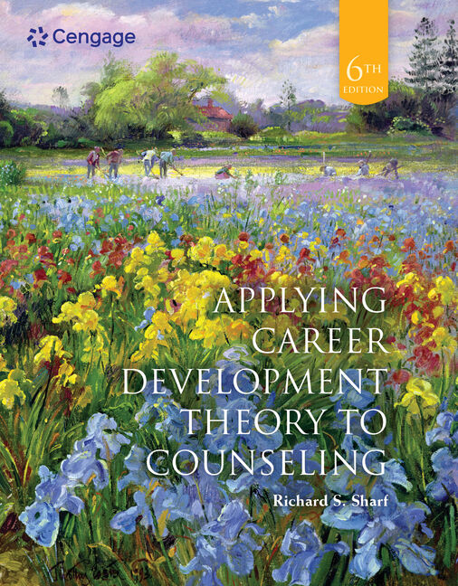 Applying Career Development Theory to Counseling, 6th Edition