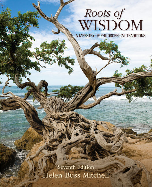eTextbook: Roots of Wisdom: A Tapestry of Philosophical Traditions, 7th  Edition - 9780357701911 - Cengage