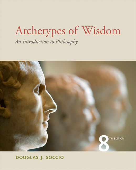 eTextbook: Archetypes of Wisdom: An Introduction to Philosophy