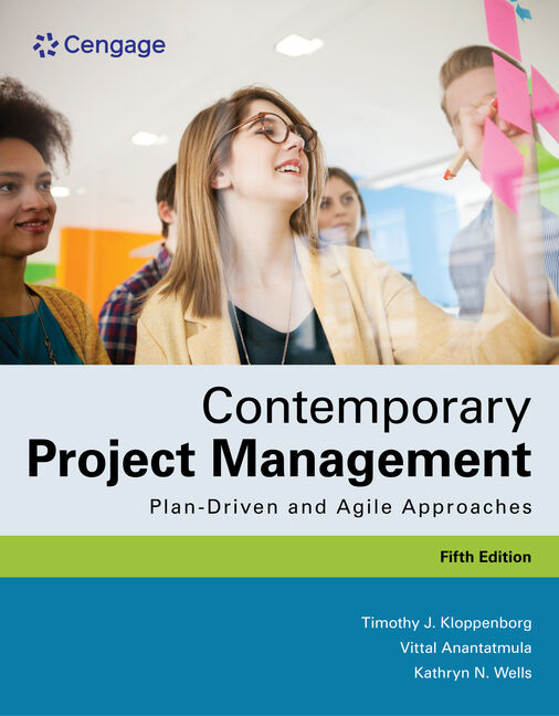 Product cover for Contemporary Project Management: Plan-Driven and Agile Approaches 5th Edition by Timothy Kloppenborg/Vittal S. Anantatmula/Kathryn Wells