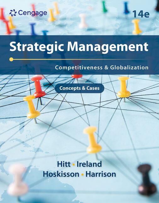 Product cover for Strategic Management: Concepts and Cases: Competitiveness and Globalization 14th Edition by Michael A. Hitt/R. Duane Ireland/Robert E. Hoskisson/Jeffrey S. Harrison