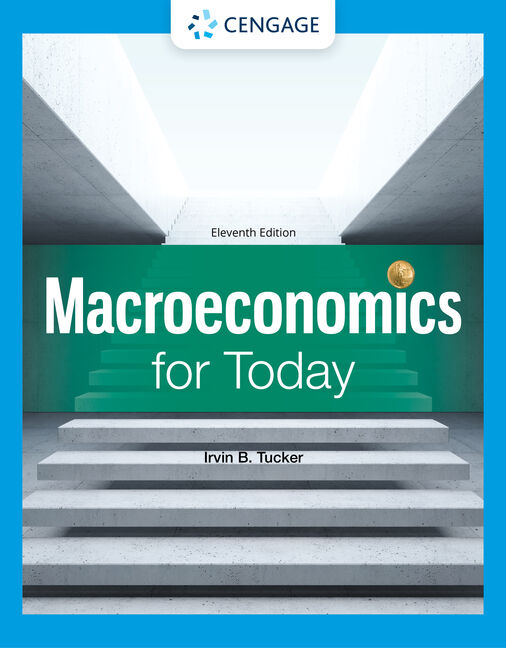 Macroeconomics for Today, 11th Edition - 9780357721094 - Cengage