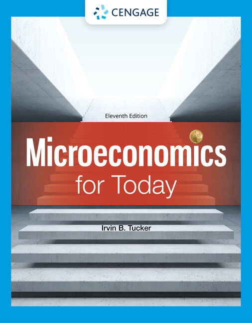 Microeconomics for Today, 11th Edition - 9780357721193 - Cengage