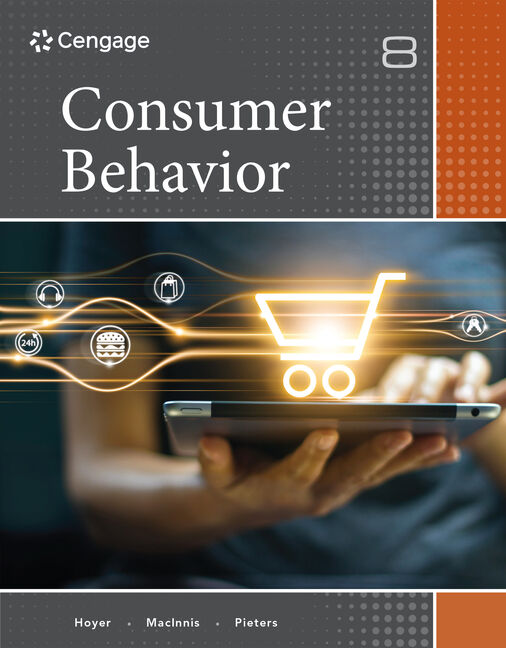 Consumer Behavior 8th Edition by Wayne D. Hoyer/Deborah J. MacInnis/Rik Pieters
