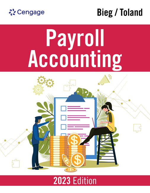 Product cover for Payroll Accounting 2023 33rd Edition by Bernard J. Bieg/Judith A. Toland