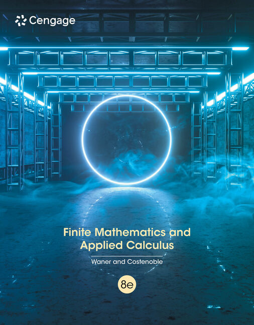 Finite Mathematics and Applied Calculus, 8th Edition