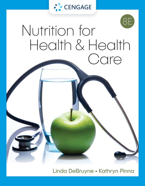 Nutrition for Health and Health Care, 8th Edition - 9780357730317