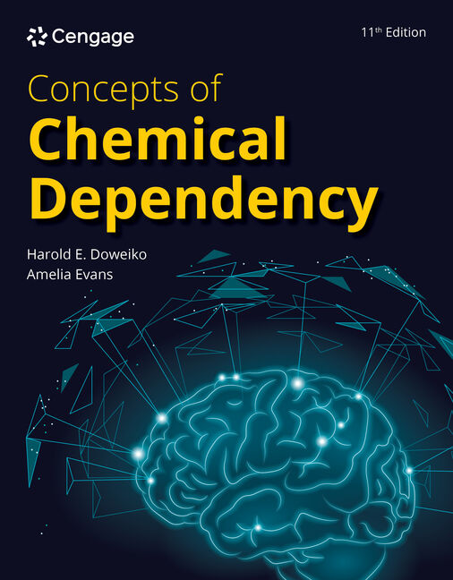 Product cover for Concepts of Chemical Dependency 11th Edition by Harold E. Doweiko/Amelia Evans