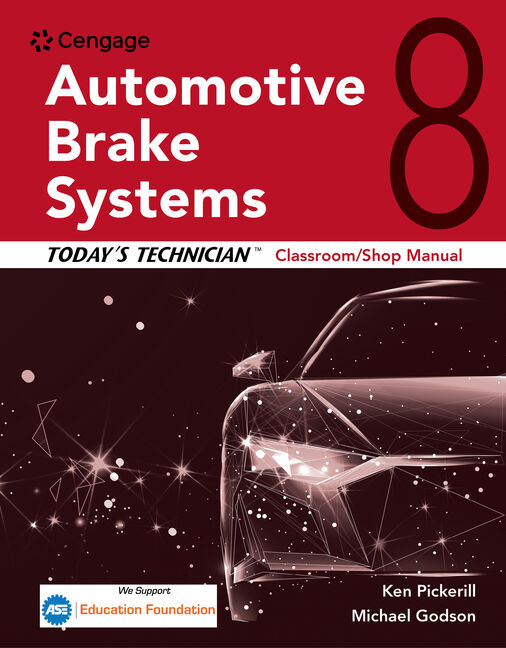 Today's Technician: Automotive Brake Systems, Classroom Manual and