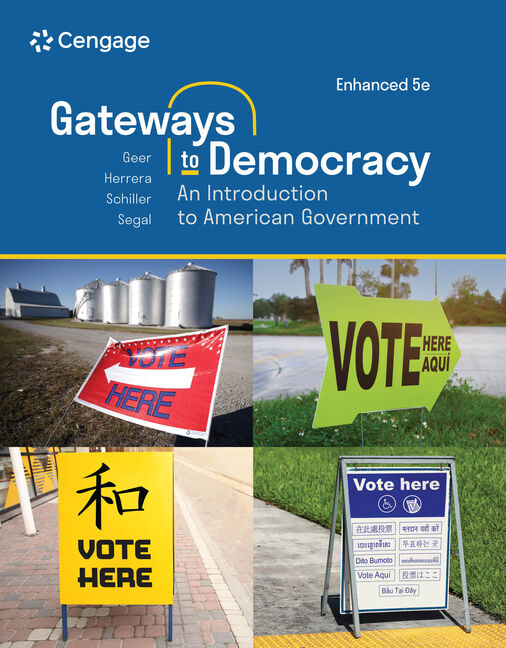 Product cover for Gateways to Democracy: An Introduction to American Government, Enhanced 5th Edition by John G. Geer/Richard Herrera/Wendy J. Schiller/Jeffrey A. Segal