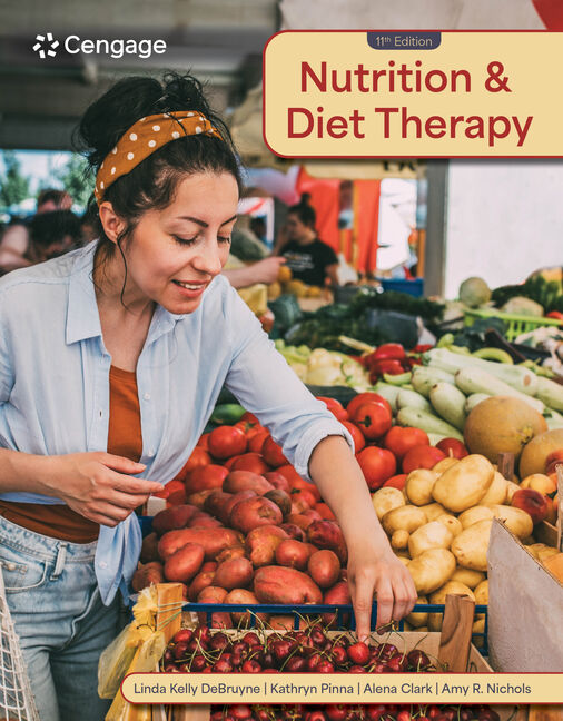 Nutrition & Diet Therapy, 11th Edition - 9780357973899 - Cengage