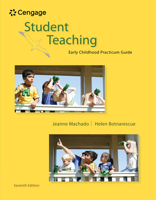 Product cover for Student Teaching: Early Childhood Practicum Guide 7th Edition by Jeanne M. Machado/Helen Meyer Botnarescue, Emerita