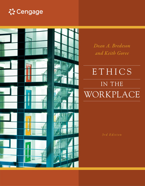 Product cover for Ethics in the Workplace 3rd Edition by Dean Bredeson/Keith Goree