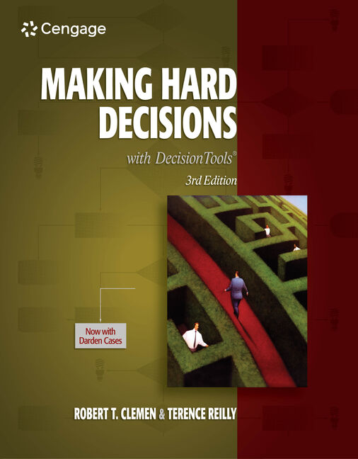 Making Hard Decisions with DecisionTools 9780538797573 Cengage