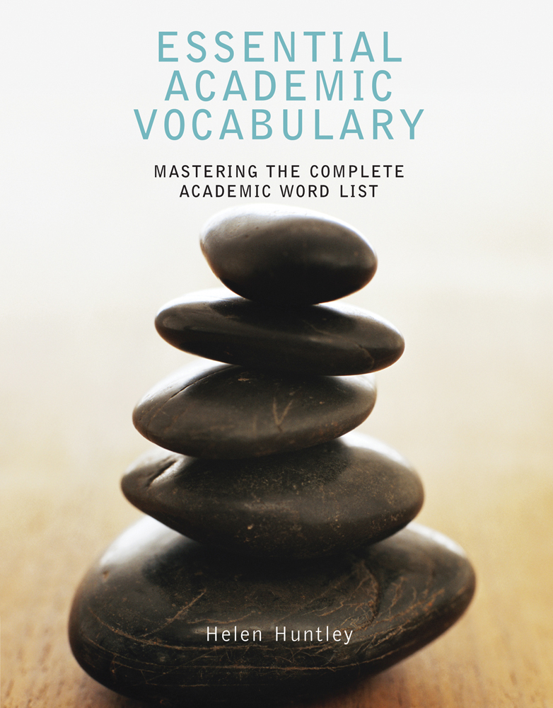 Essential Academic Vocabulary: Mastering the Complete Academic