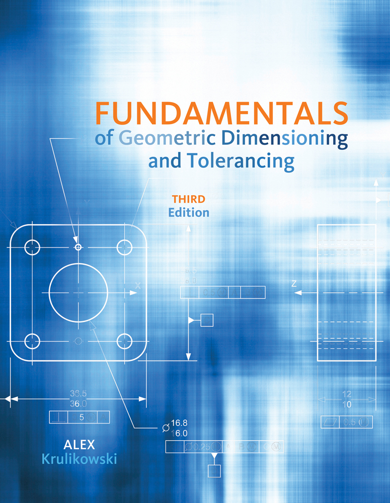 Fundamentals Of Geometric Dimensioning And Tolerancing 9781111129828 Cengage