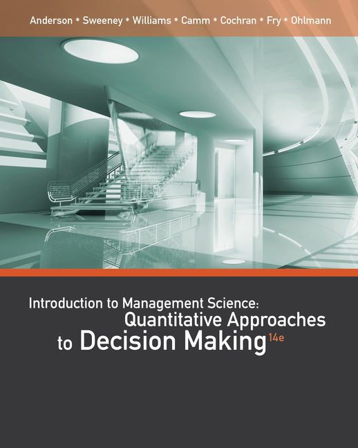 An Introduction to Management Science: Quantitative Approaches to
