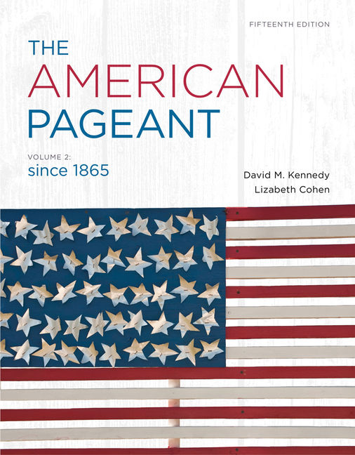 The American Pageant Volume 2 9781111831431 Cengage