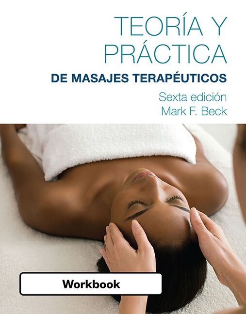 Product cover for Spanish Translated Workbook for Theory & Practice of Therapeutic Massage 6th Edition by Mark F. Beck