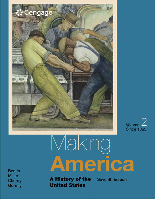 Making America: A History of the United States, Volume I: To 1877