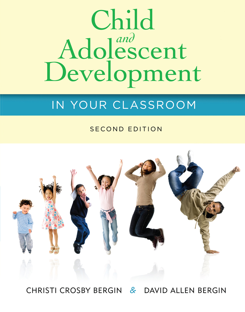 Child and Adolescent Development in Your Classroom 9781285427348
